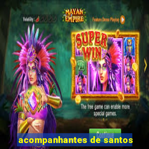 acompanhantes de santos